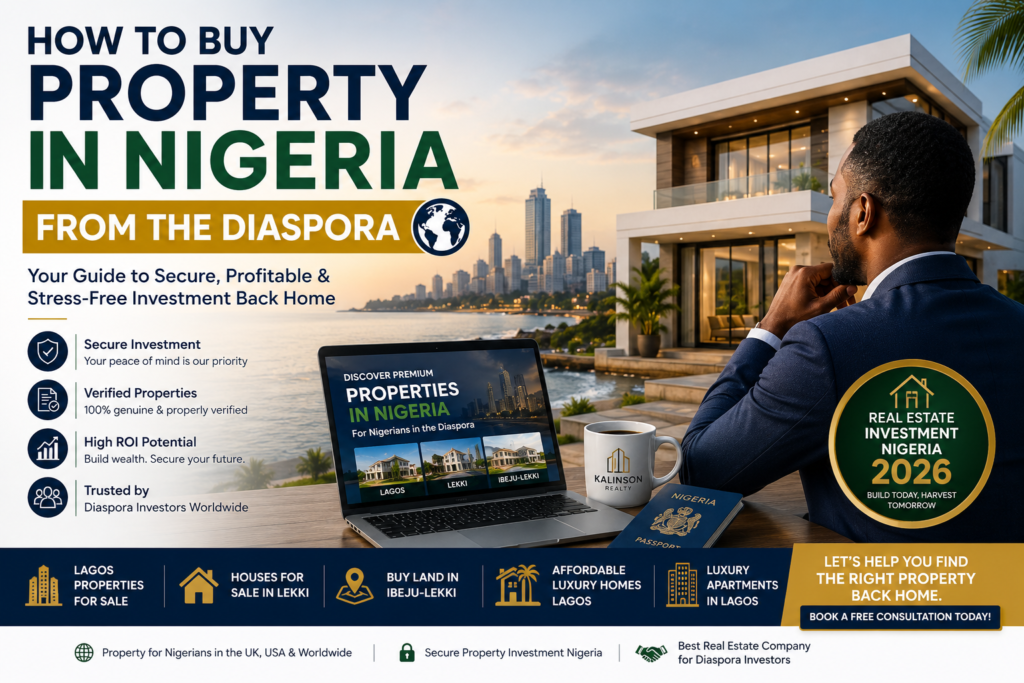 How to Buy Property in Nigeria from the United Kingdom and around the world: Making Your Dream a Reality 